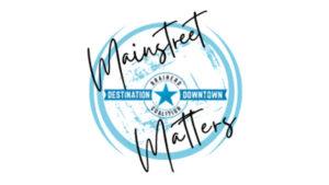 Mainstreet Matters Destination Downtown Podcast 2 16x9