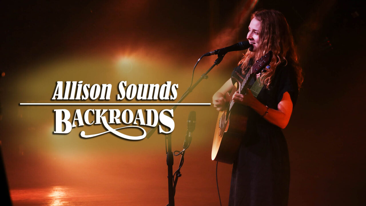 Backroads: Allison Sounds