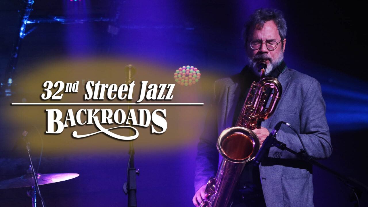 Backroads: 32nd Street Jazz