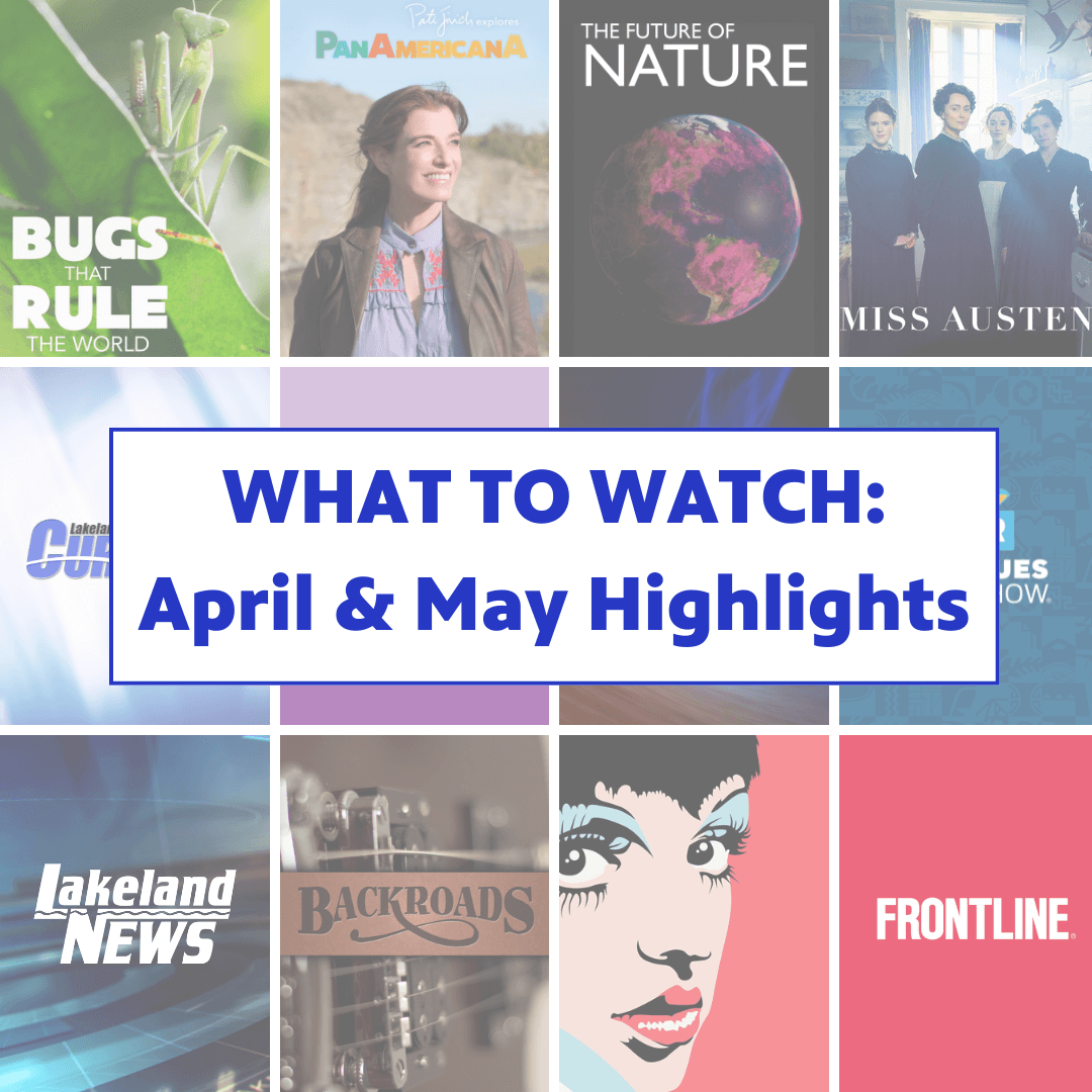 April & May Highlights